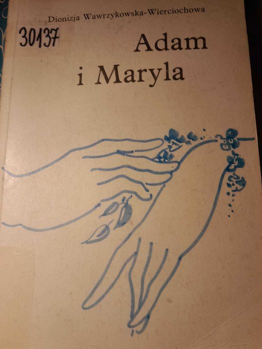 Adam i Maryla D. Wawrzykowska-Wierciochowa