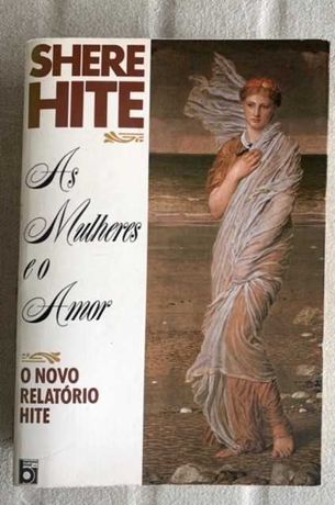 Shere Hite - As Mulheres e o Amor (1992) - Novo Relatório Hite