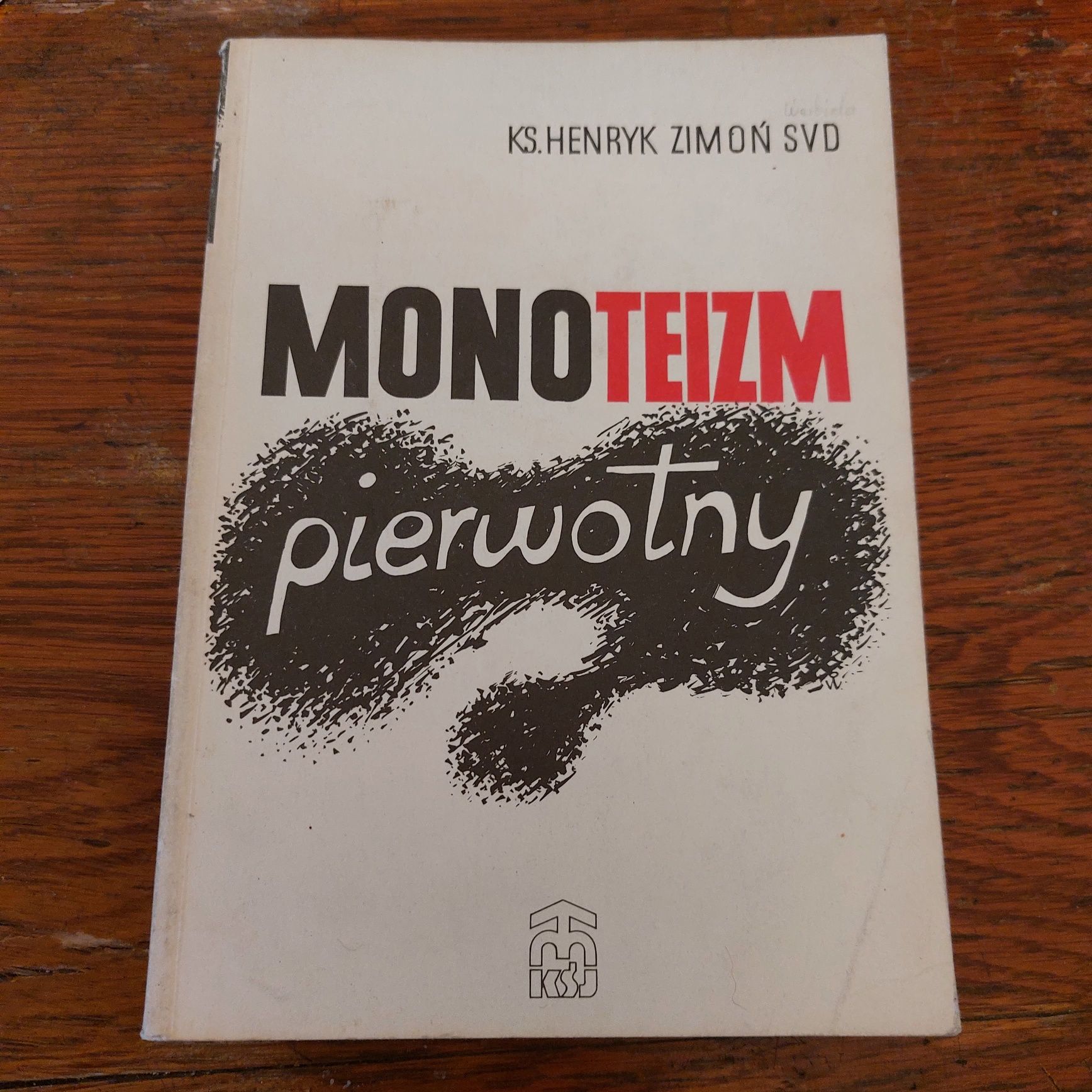 Ks. Henryk Zimoń Monoteizm pierwotny 1989