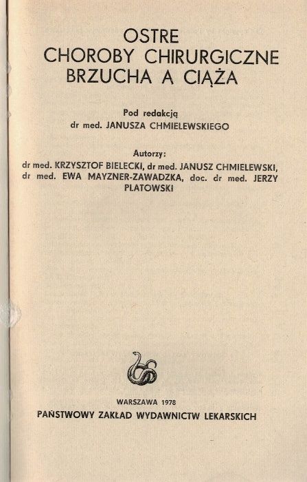 Ostre choroby chirurgiczne brzucha a ciąża red. Janusz Chmielewski