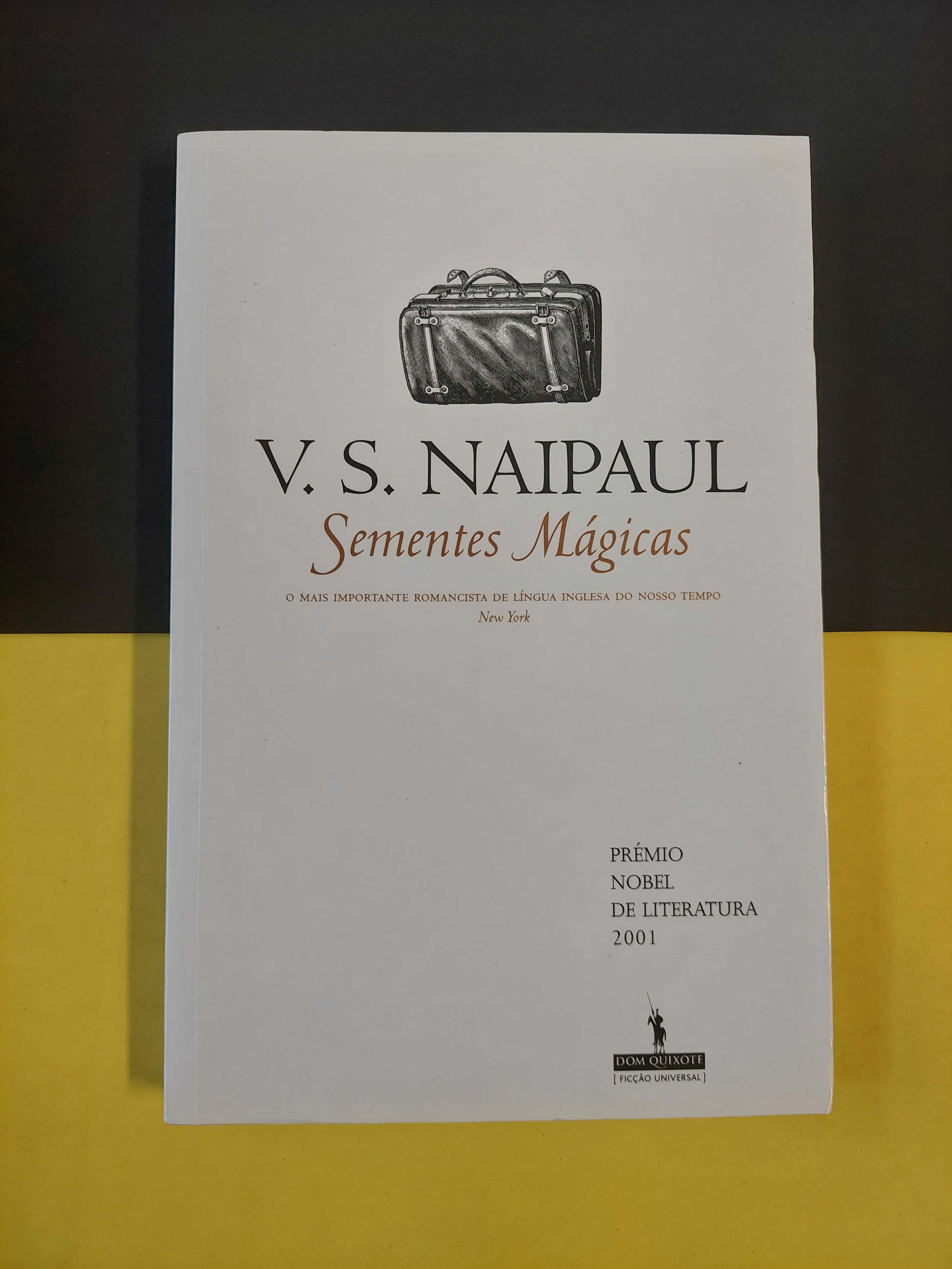 V. S. Naipaul - Sementes mágicas