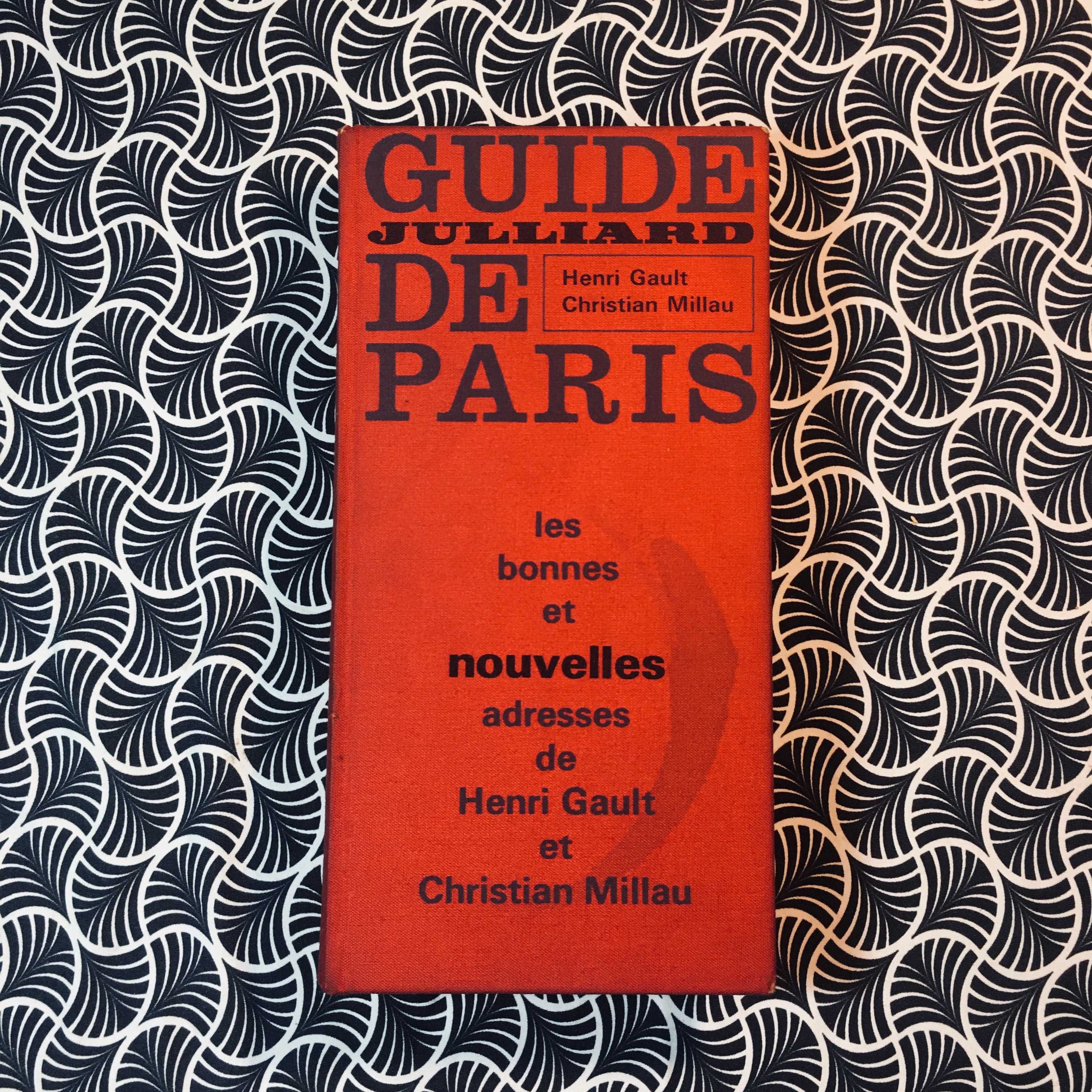 Guide Julliard de Paris - Henri Gault & Christian Millau