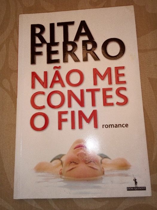Rita Ferro - Romance "Não Me Contes O Fim"
