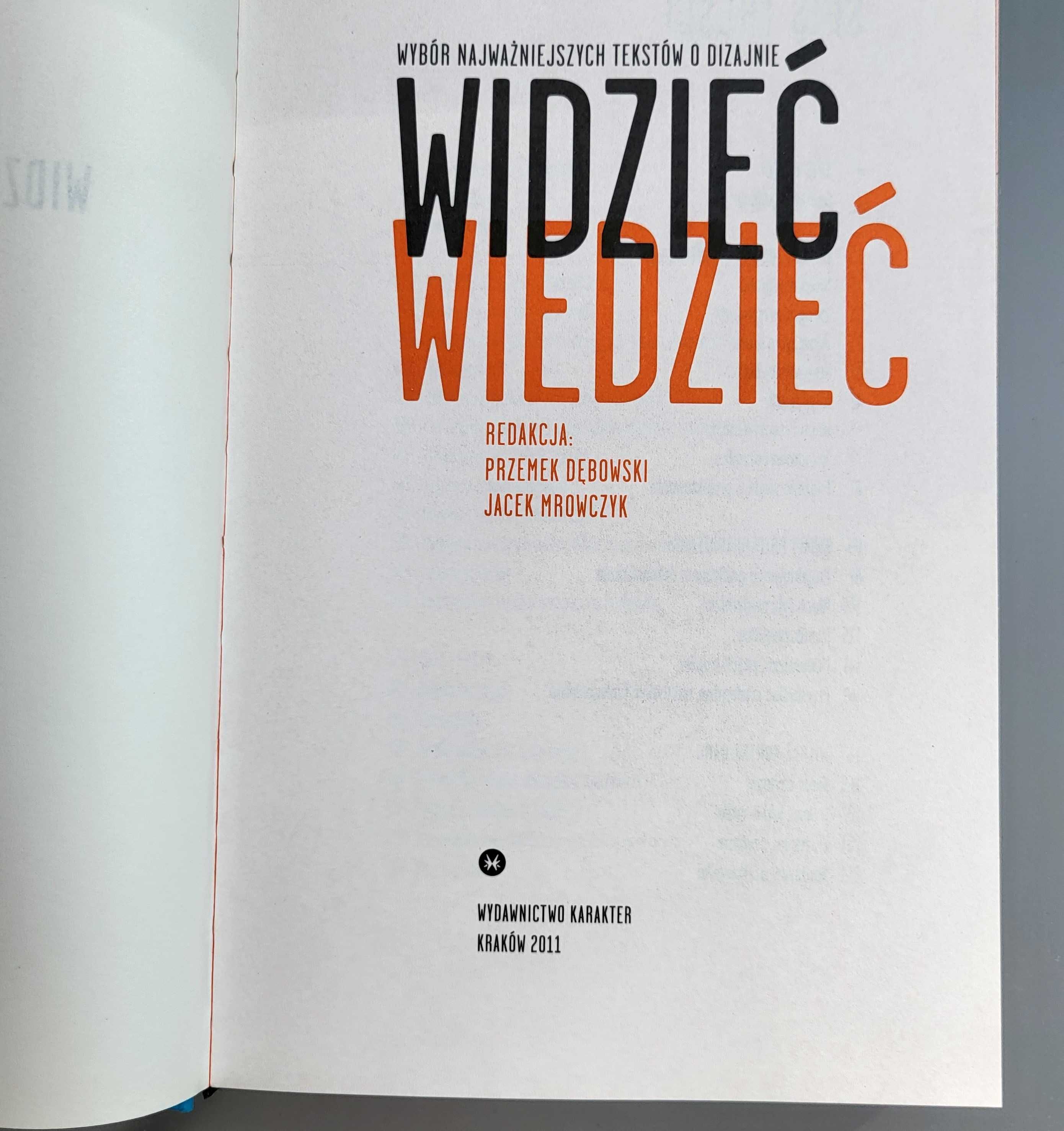Widzieć/wiedzieć. Wybór najważniejszych tekstów o dizajnie Dębowski