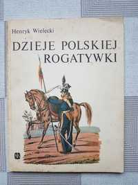 Dzieje polskiej rogatywki Henryk Wielecki