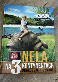 Ksiązka Nela na 3 kontynentach podróze w nieznane National Geographic