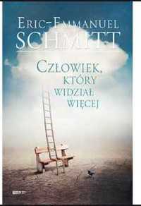 Człowiek, który widział więcej Éric-Emmanuel Schmitt