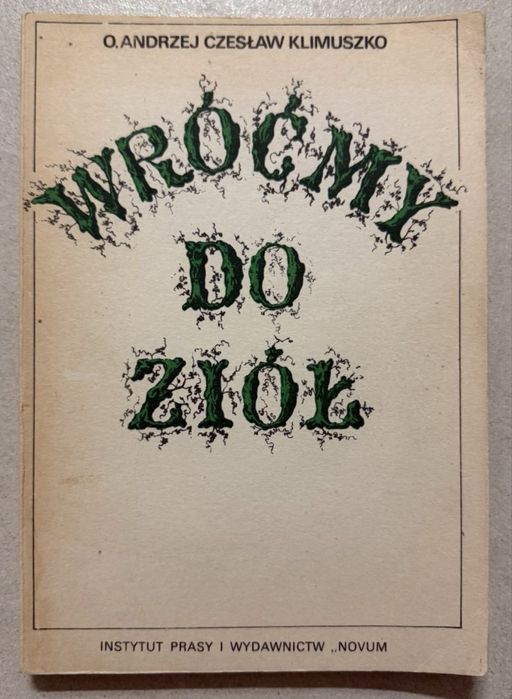 Książka „Wróćmy do ziół” - Andrzej Czesław Klimuszko