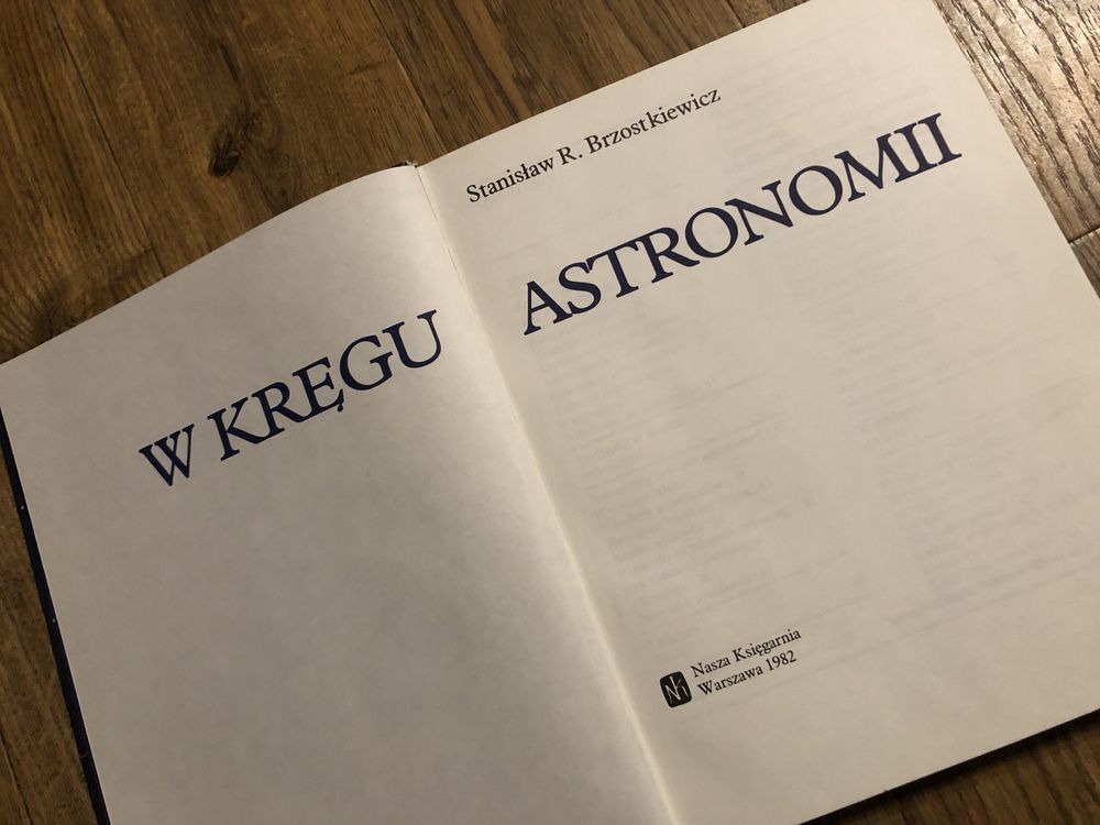 W kręgu astronomii Stanisław Brzostkiewicz Nasza Księgarnia astronomia