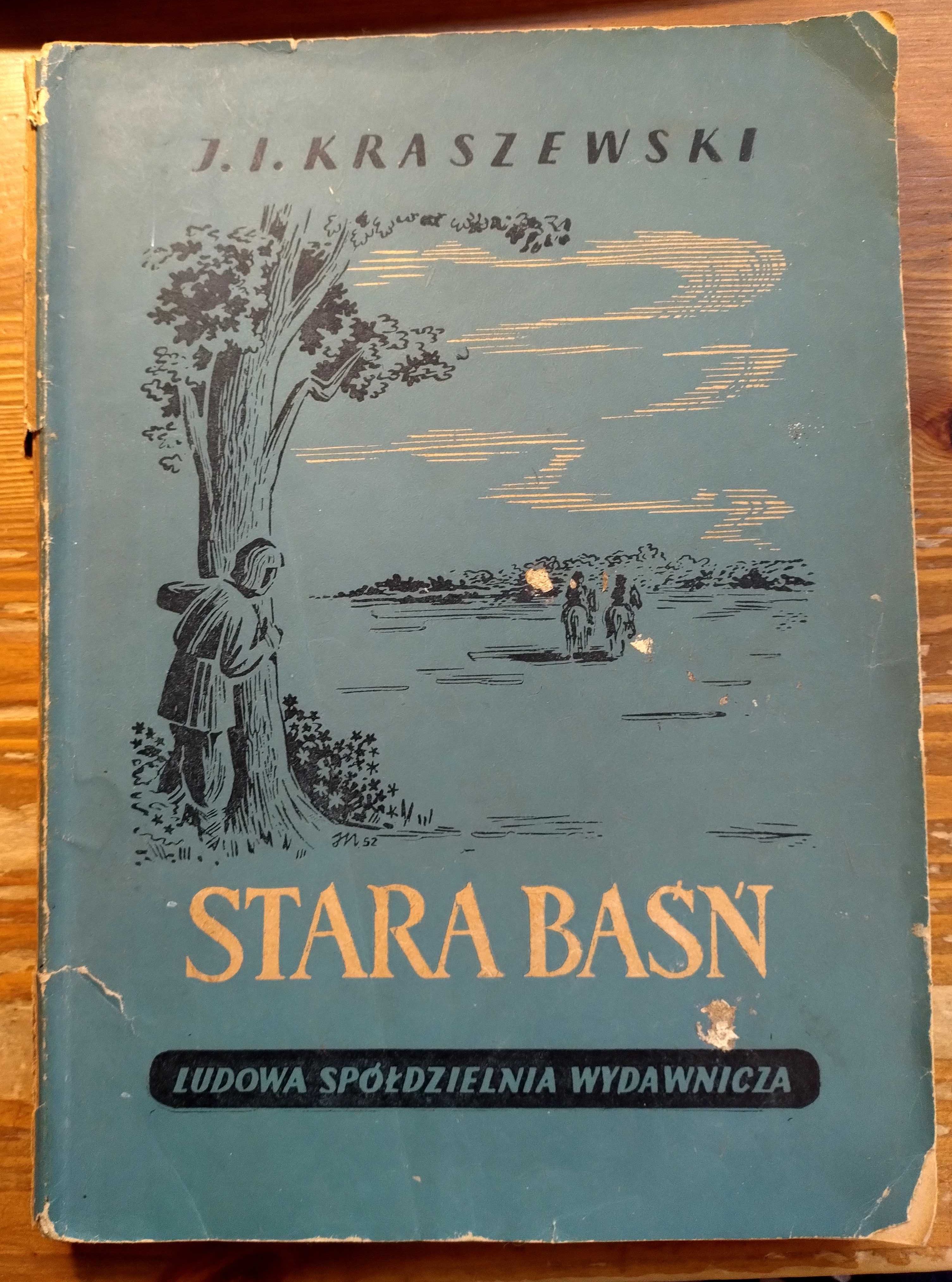 Kraszewski - Stara Baśń 1952 rok