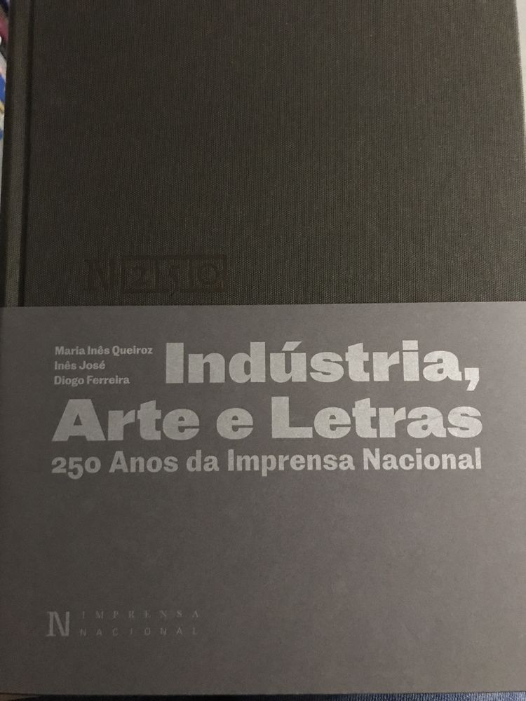 Indústria, arte e letras – 250 anos da Imprensa Nacional