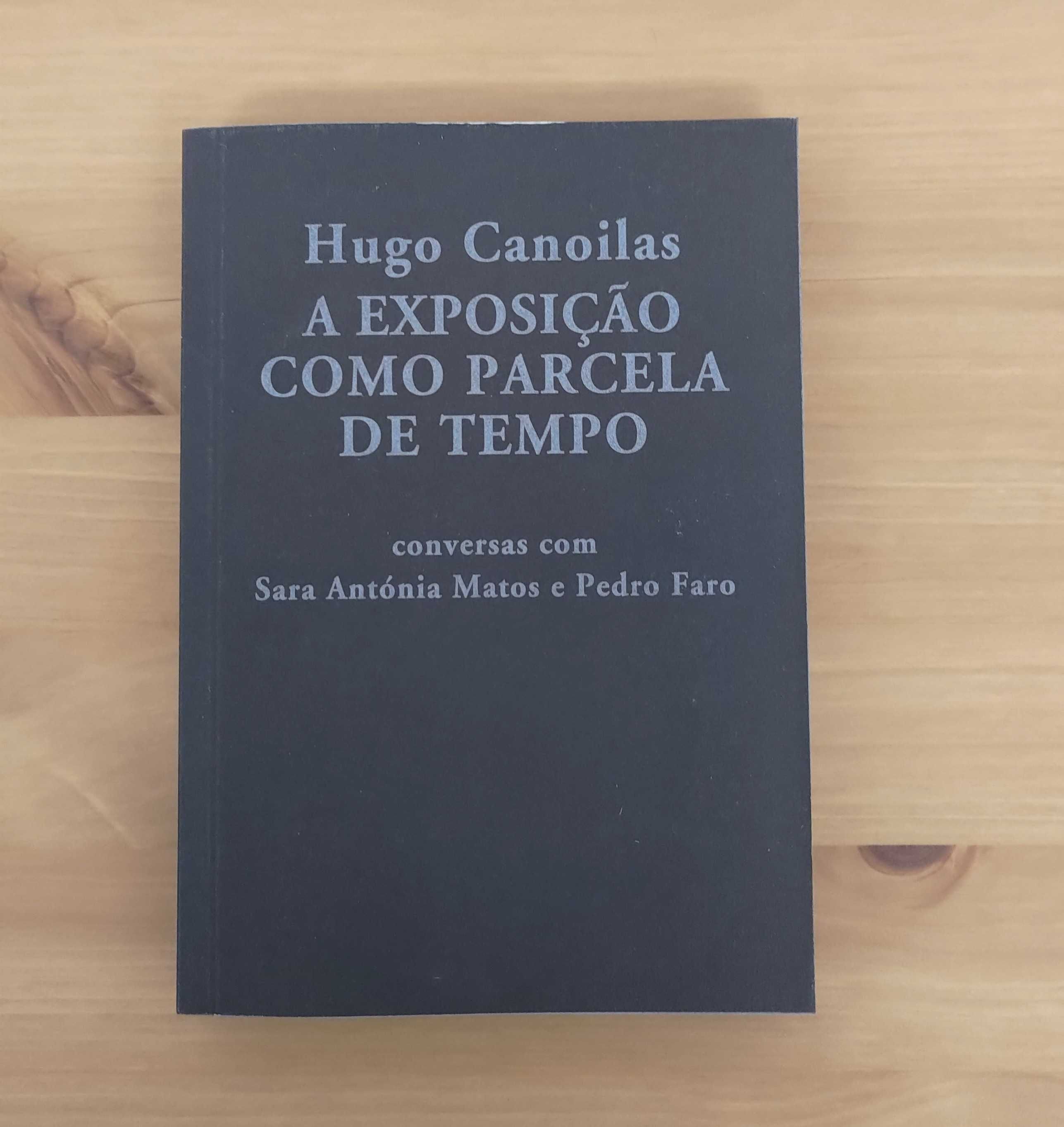 Hugo Canoilas - A Exposição como Parcela de Tempo