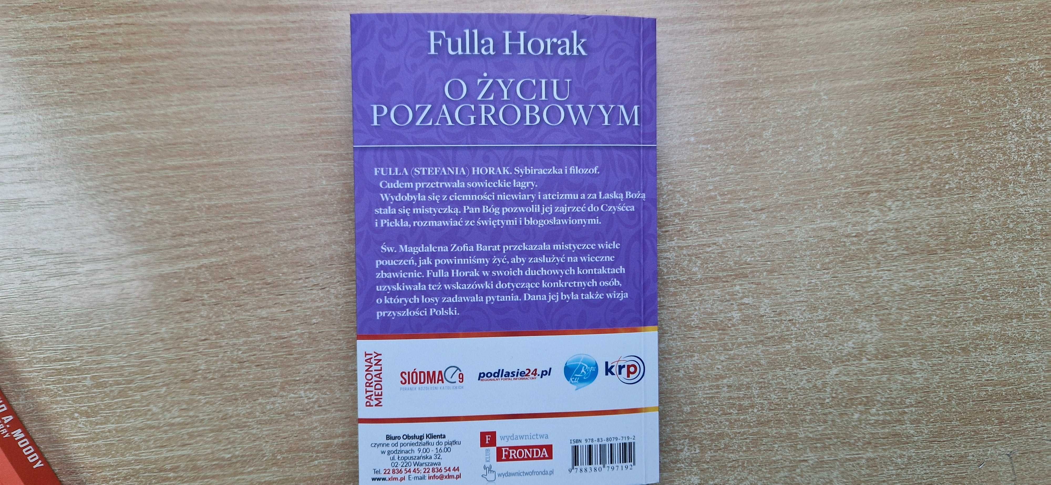 Dowód na życie po życiu A. Moody i O życiu pozagrobowym F. Horak