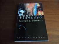 "Contágio Perverso" de Patricia Cornwell - 1ª Edição de 2000