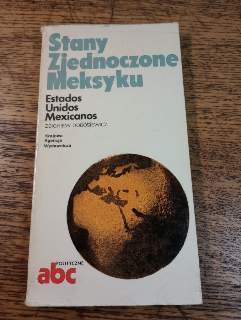 Stany Zjednoczone Meksyku. Zbigniew Dobosiewicz