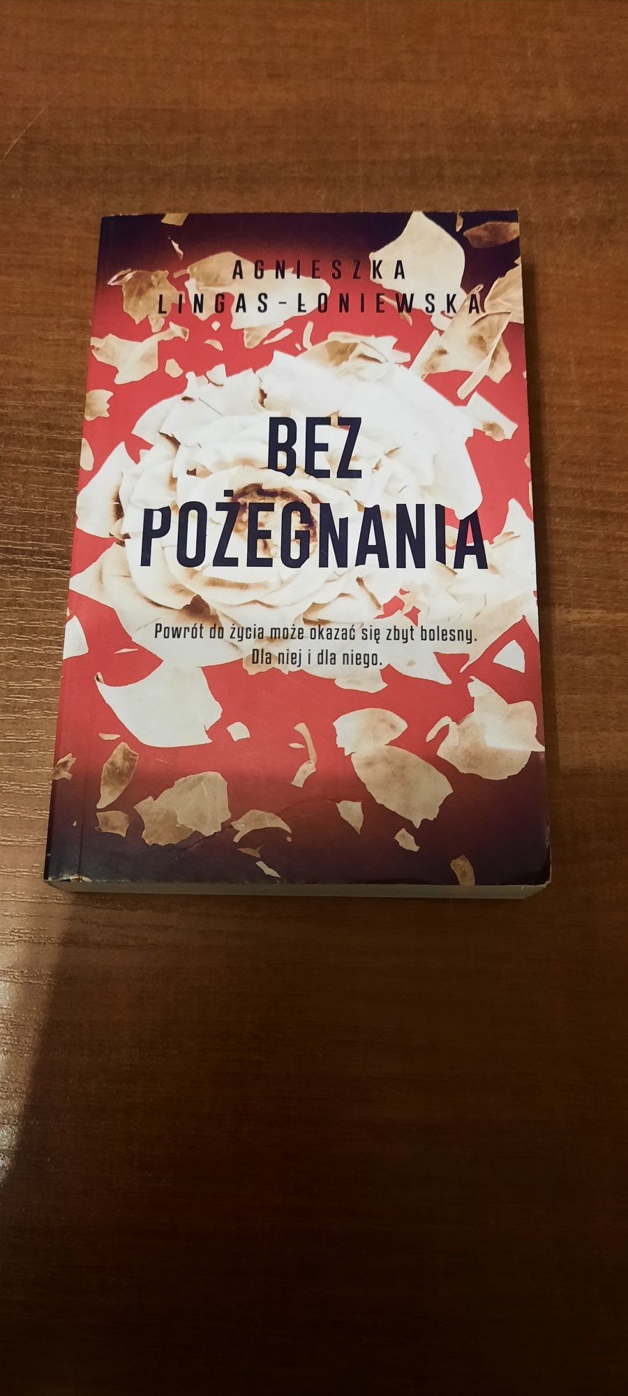 Agnieszka Lingas Łoniewska  Bez Pożegnania
