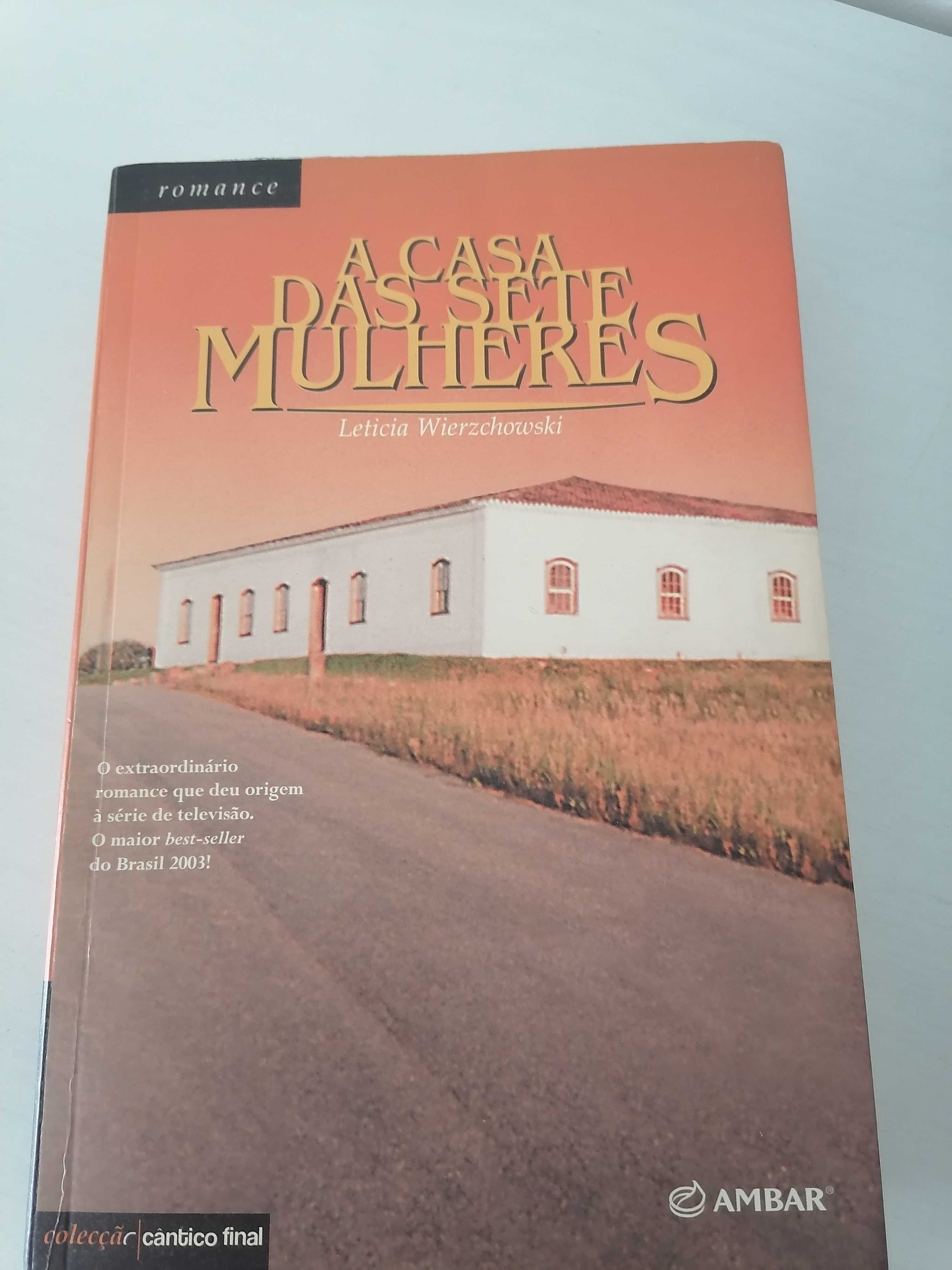 Livro romance_ Leticia Wierzchowoski  A Casa das Sete Mulheres