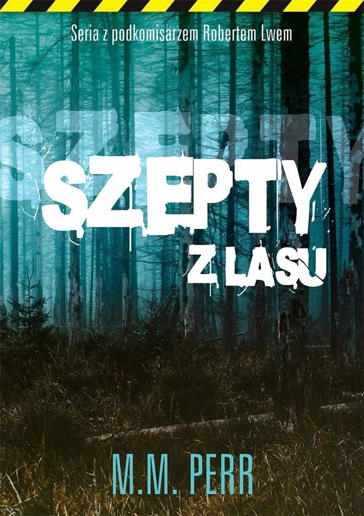 Szepty Z Lasu, M.m. Perr