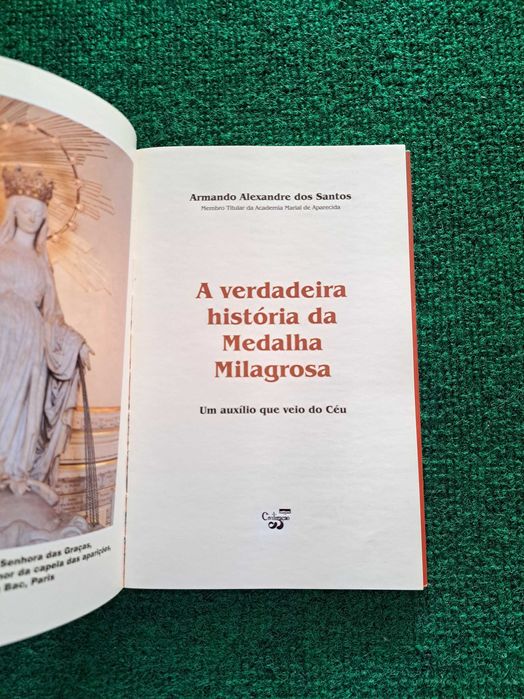 A verdadeira história da Medalha Milagrosa - A. Alexandre dos Santos