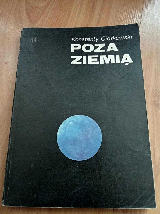 Poza Ziemią - Konstanty Ciołkowski