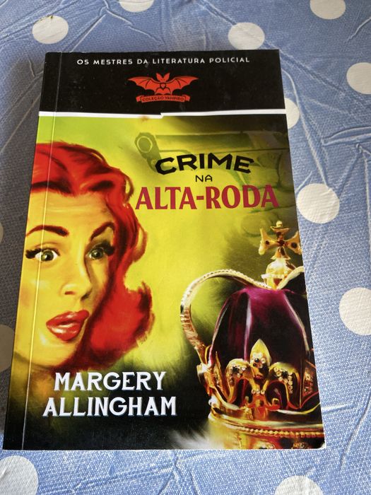 Livro “ Crime na Alta-Roda” de Margery Allingham
