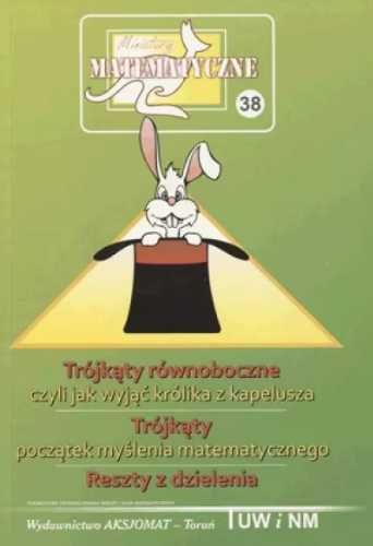 Miniatury matematyczne 38 Trójkąty równoboczne - praca zbiorowa