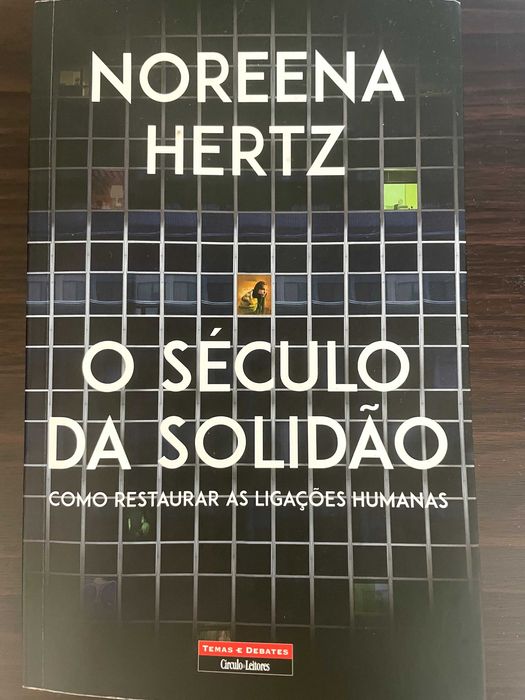 Noreena Hertz - O Século da Solidão