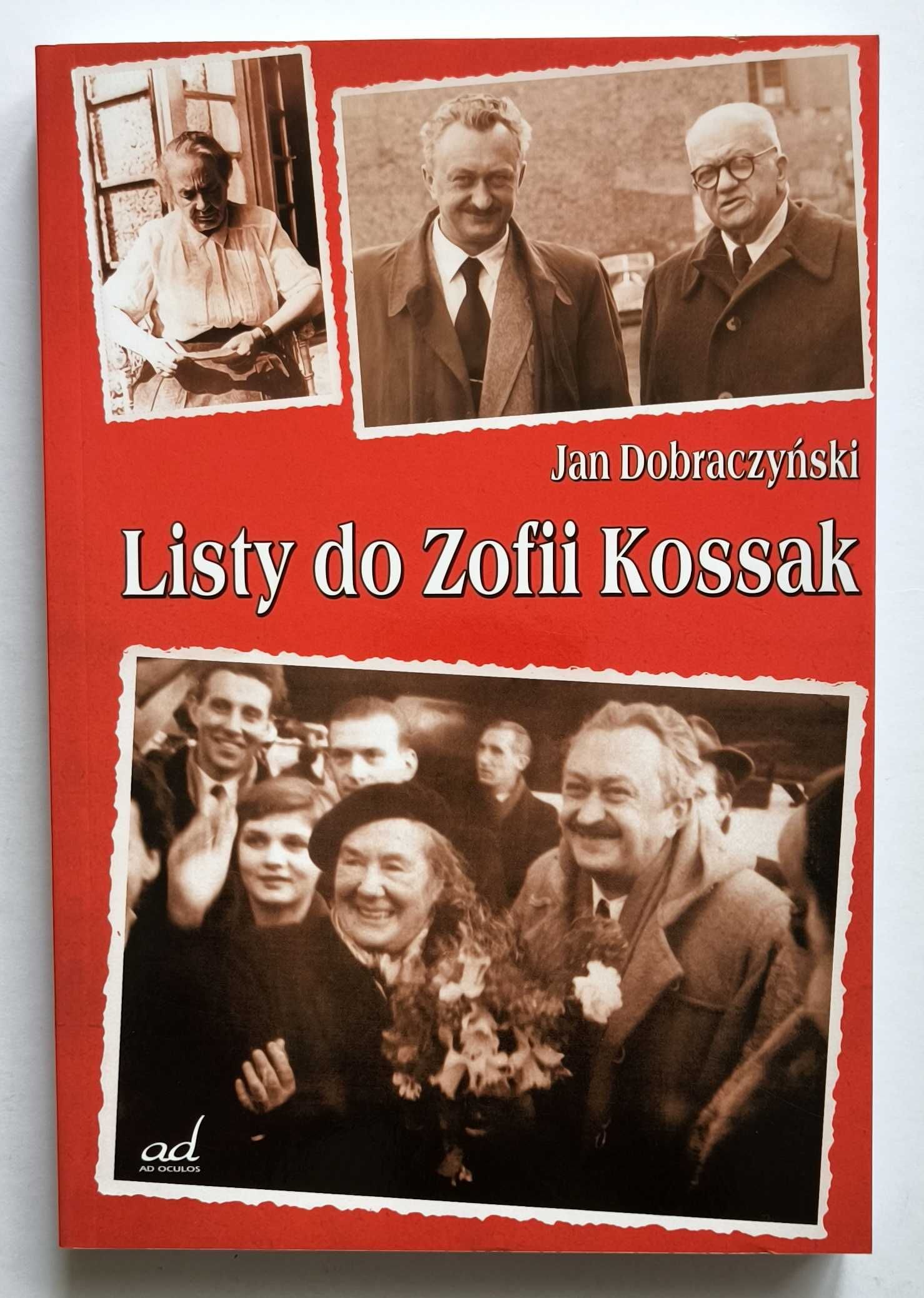 Listy do Zofii Kossak, Jan Dobraczyński, NOWA! UNIKAT!