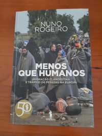 Menos que Humanos Nuno Rogeiro