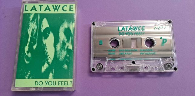 Latawce – Do You Feel? 1992  KASETA MAGNETOFONOWA