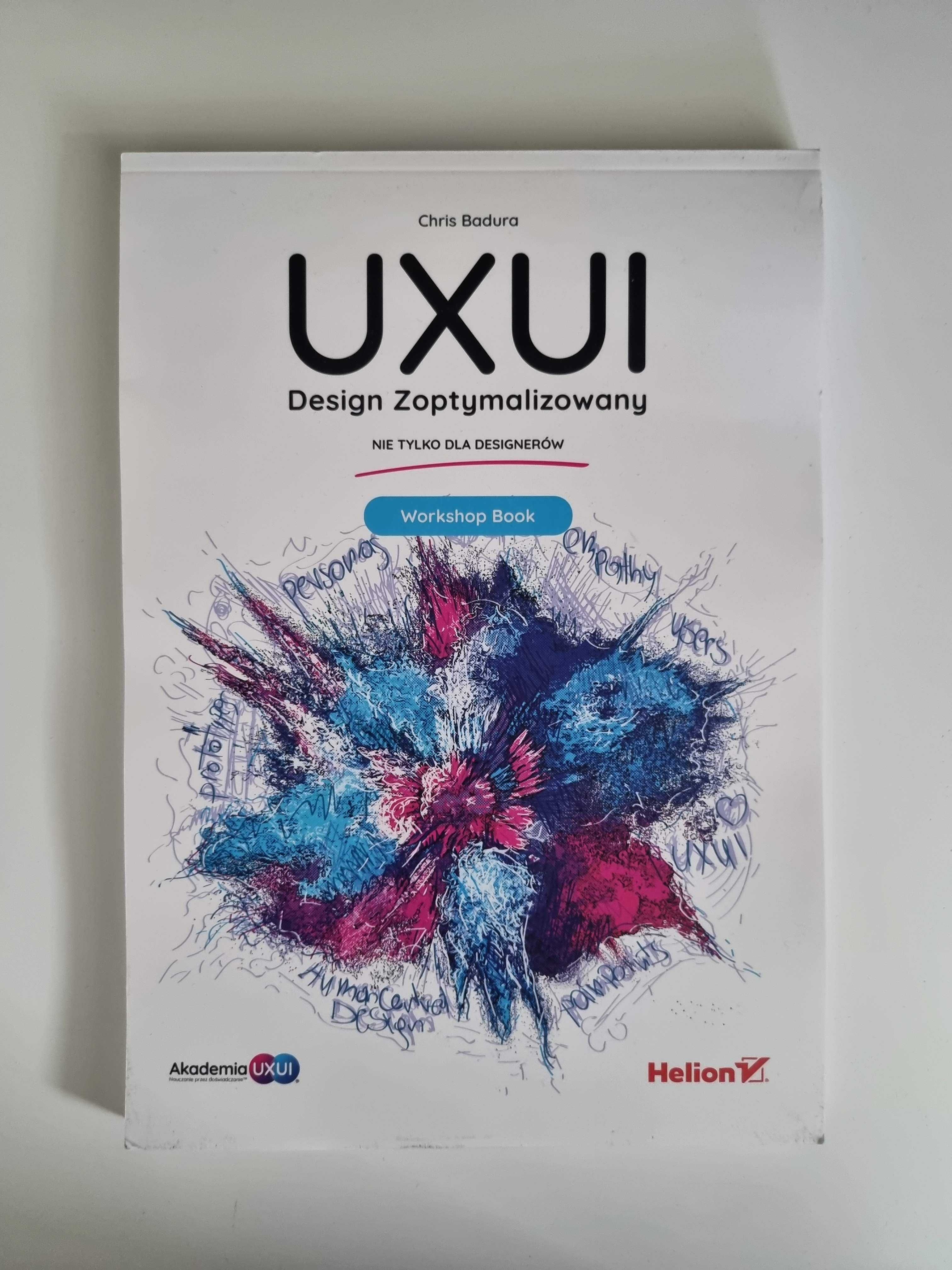 UX/UI Design Zoptymalizowany + Workbook, Chris Badura