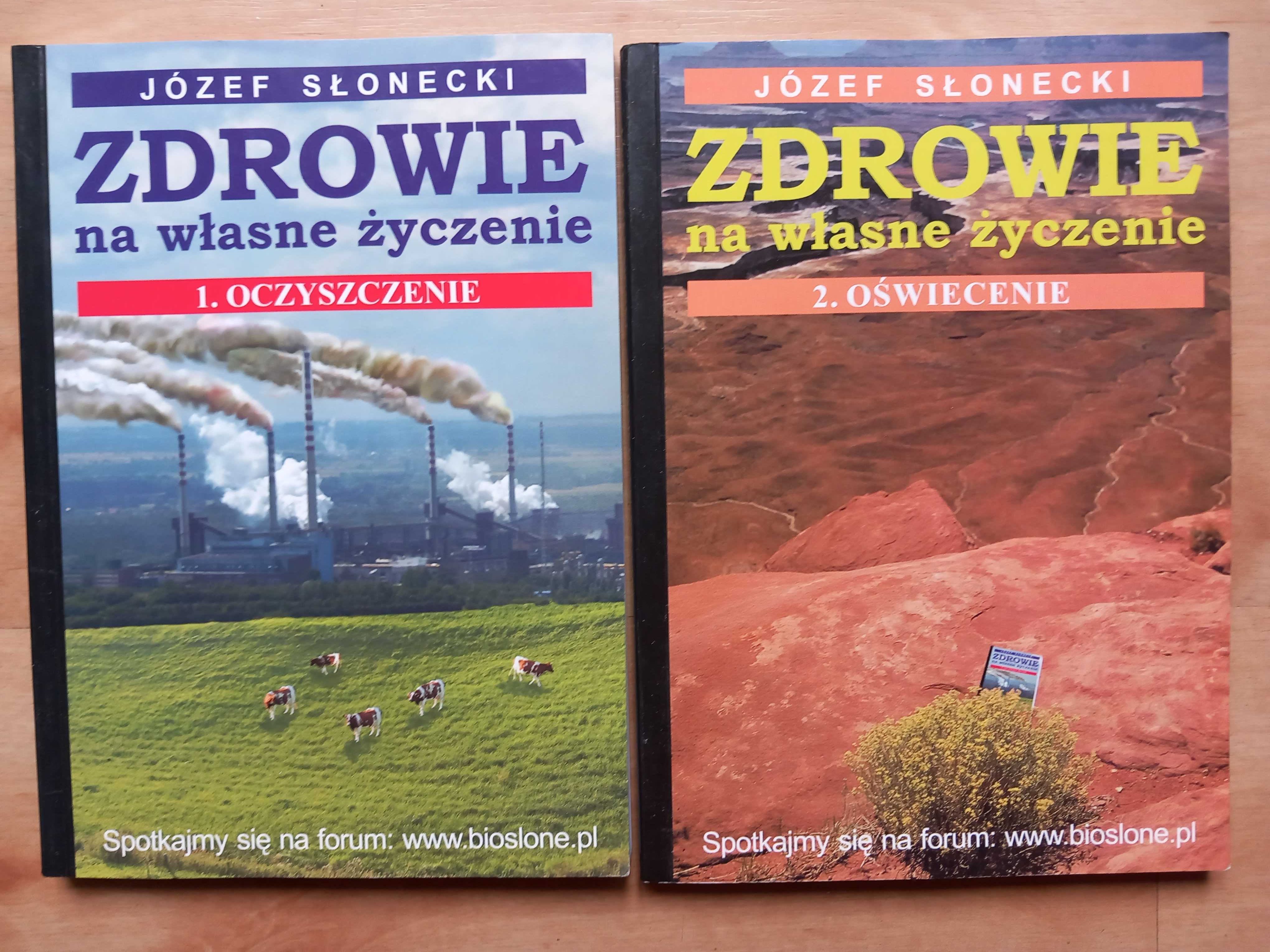 Zdrowie na własne życzenie Józef Słonecki tom 1 i 2