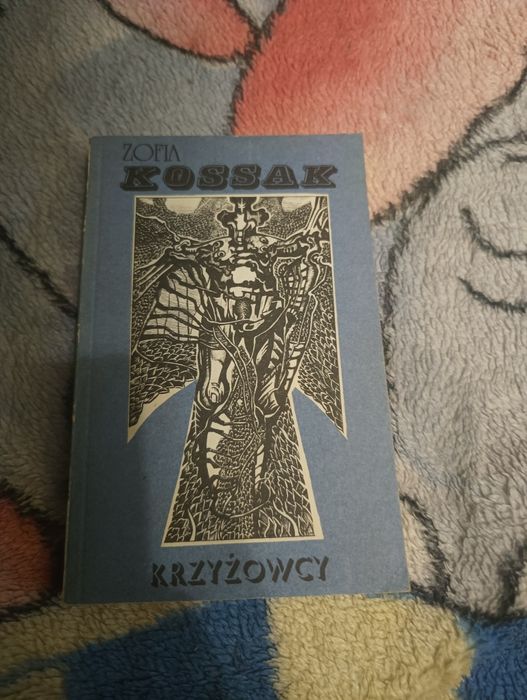 Krzyżowcy Zofia Kossak tom 1-2