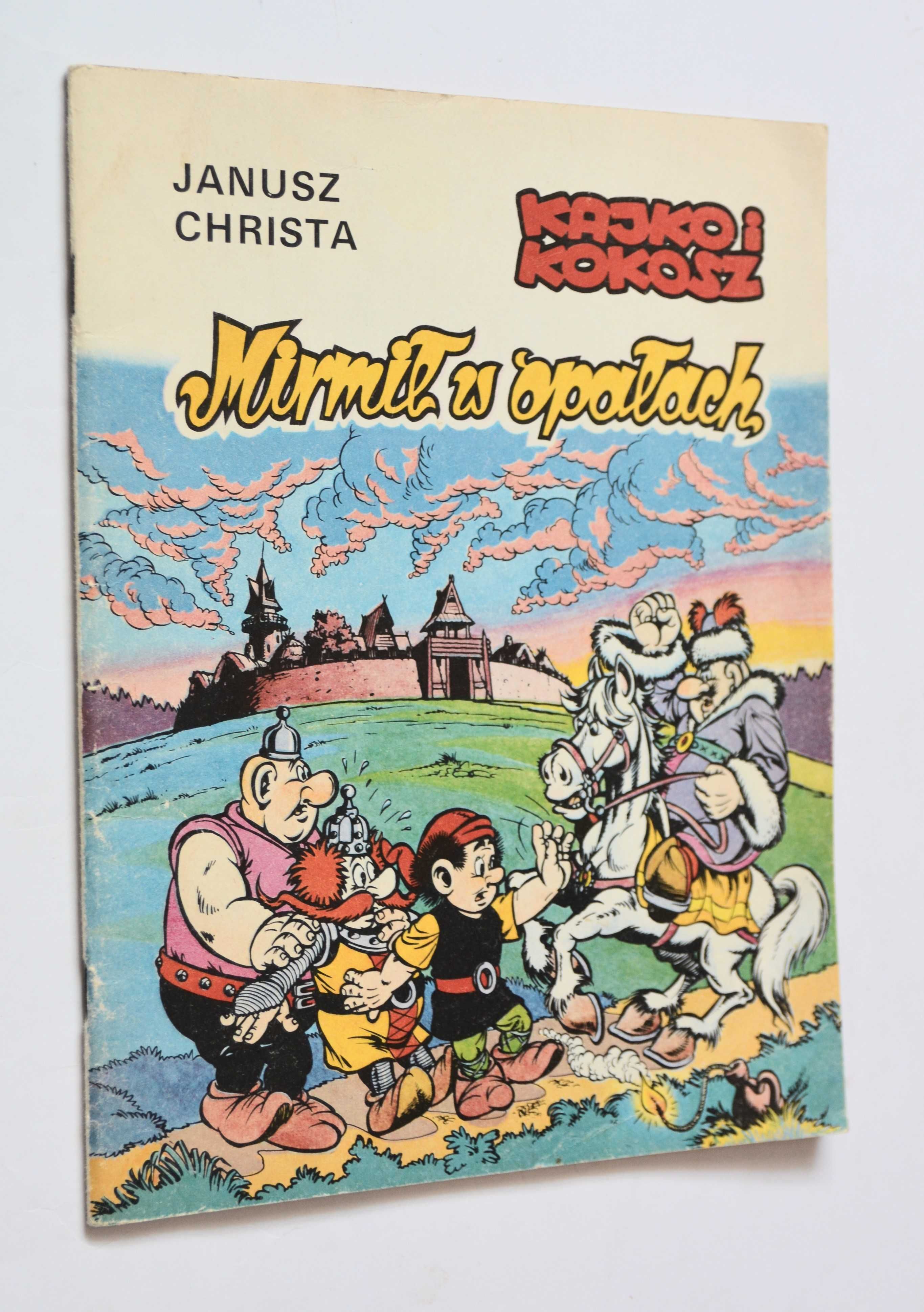 Kajko i Kokosz Mirmił w opałach Janusz Christa wyd. I