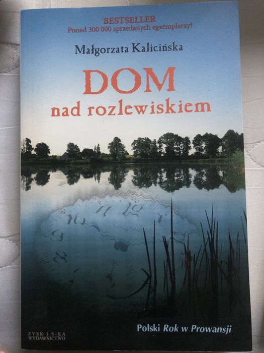 Dom Milosc nad rozlewskiem M.Kalicińska