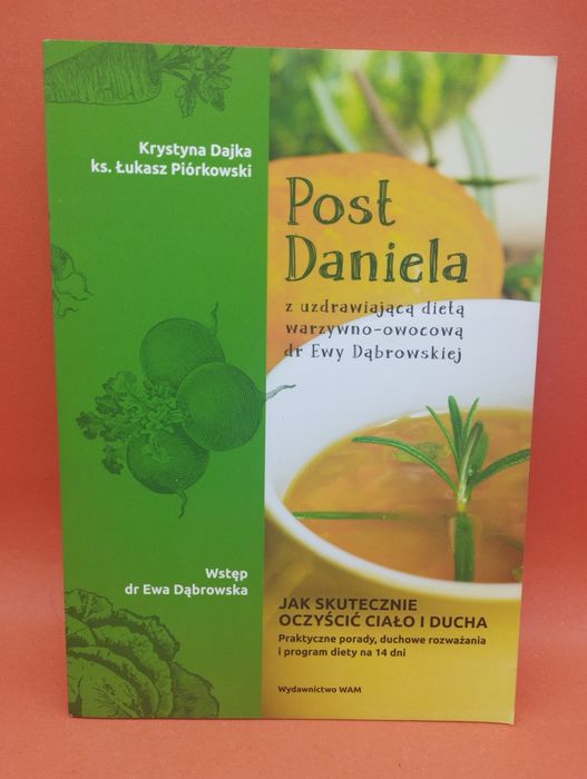 Post Daniela z uzdrawiającą dietą warzywno-owocową dr Ewy Dąbrowskiej