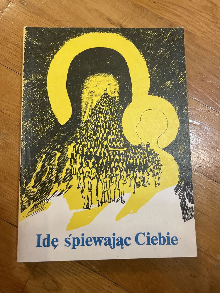 idę śpiewając ciebie