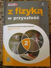 Z fizyką w przyszłość Część 2 Podręcznik Zakres rozszerzony