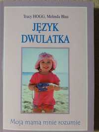 Język Dwulatka - Tracy Hogg, Melinda Blau