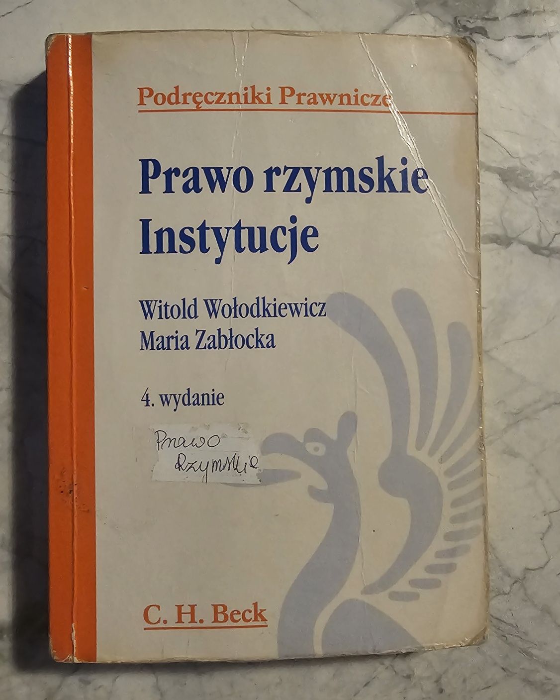 204. Prawo Rzymskie Instytucje Zabłocka Wołodkiewicz Beck 2005r 4 wyd.