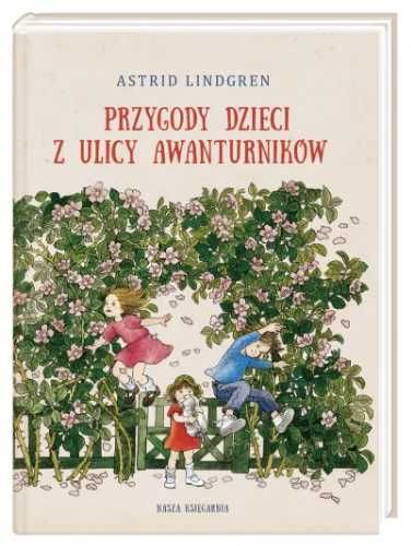 Przygody dzieci z ulicy Awanturników - Astrid Lindgren, Anna Węgleńsk