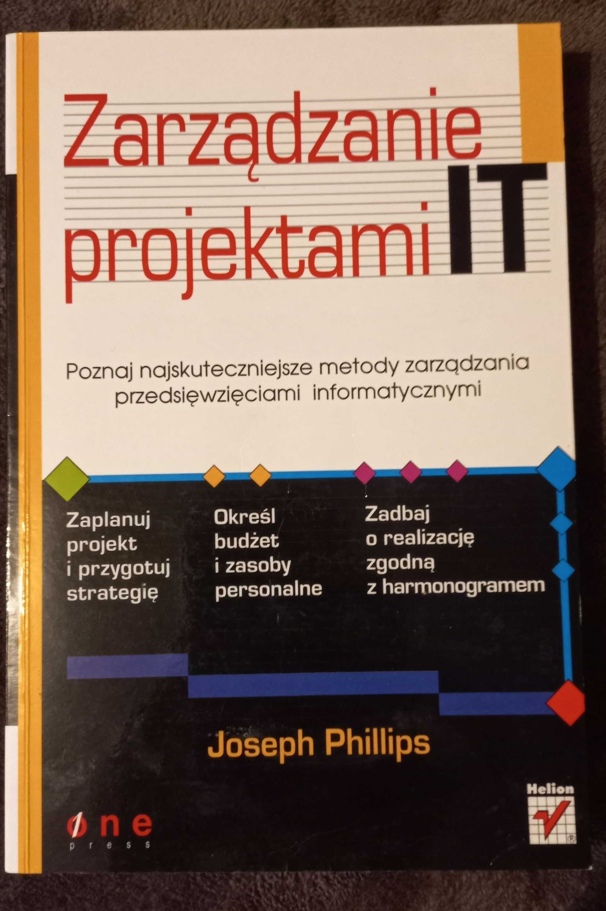 Zarządzanie projektami IT Joseph Phillips