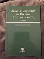 Alguns Conceitos de Direito Administrativo de Fernando Alves Correia