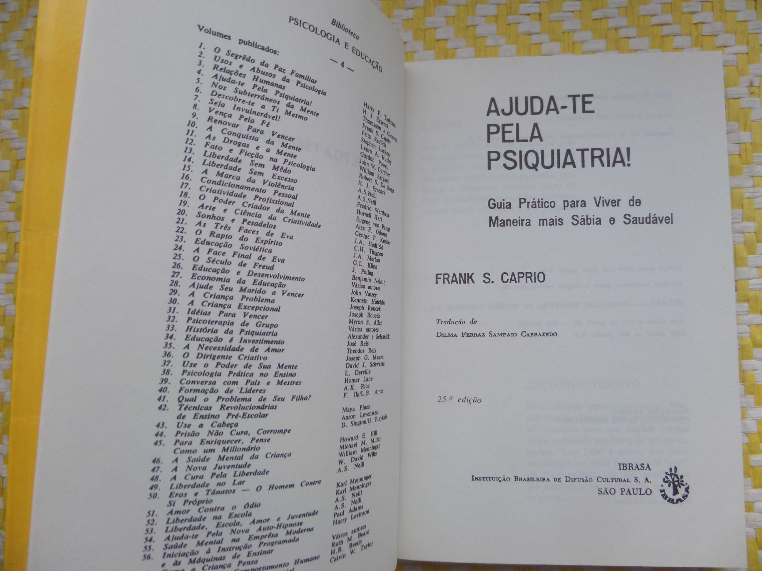 AJUDA-TE PELA PSIQUIATRIA –
 Frank S. Caprio 
Guia prático