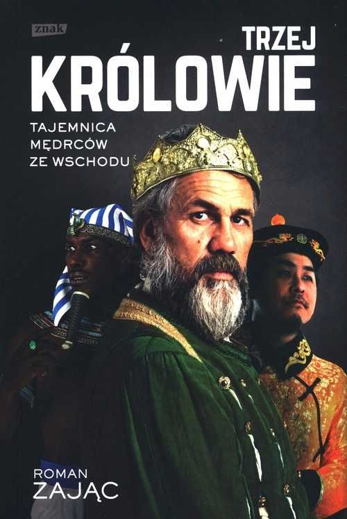 Trzej Królowie. Biografia
Autor: Zając Roman