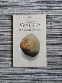 Książka "Bez wzajemności" Martin Walser