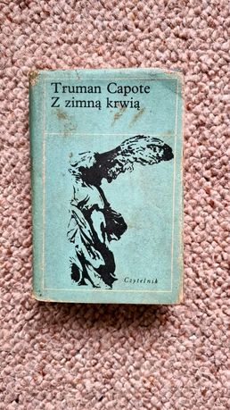 Z zimną krwią Truman Capote Wydanie Drugie 1990