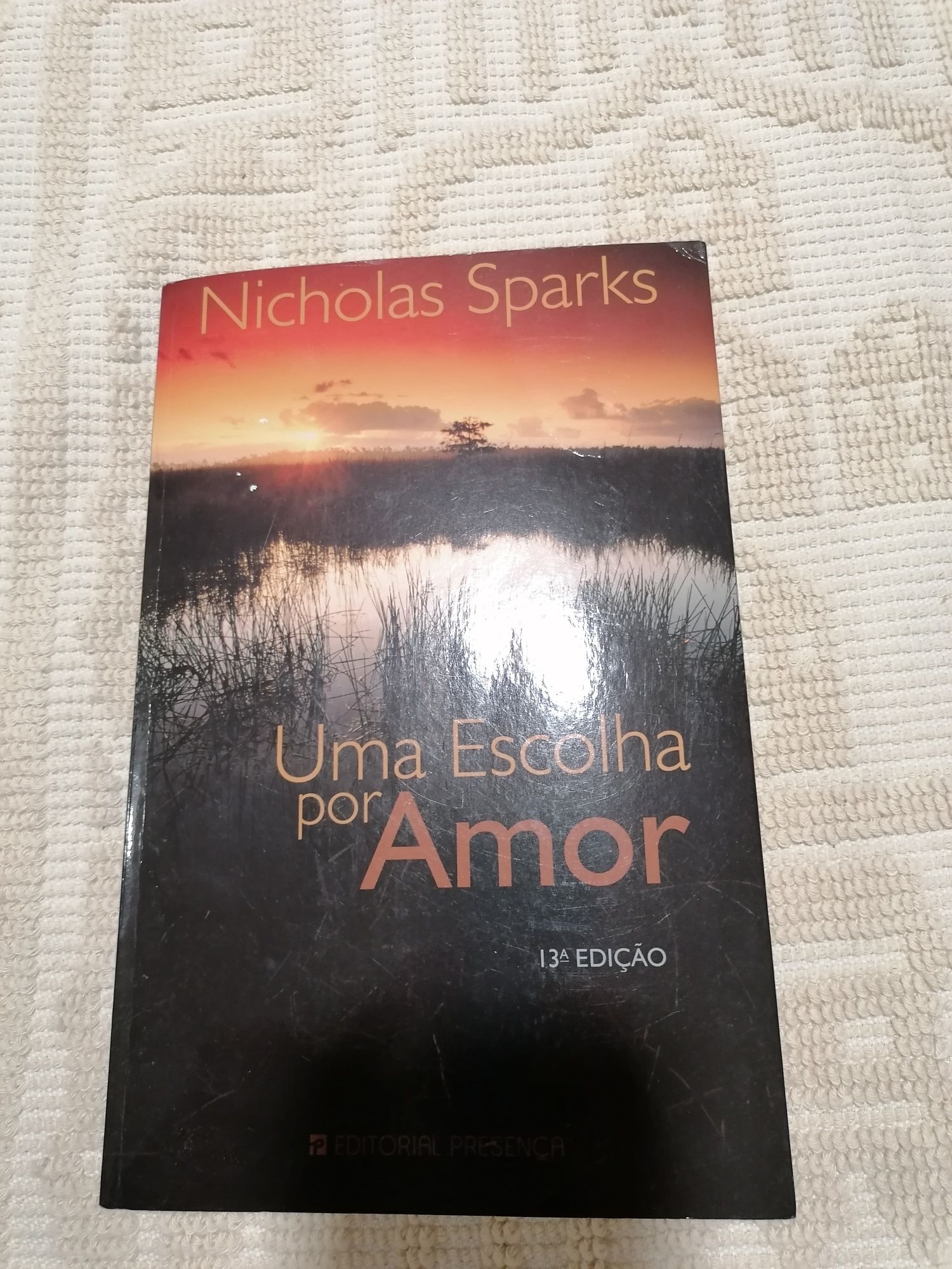 Nicolas Sparks: Uma escolha por amor
