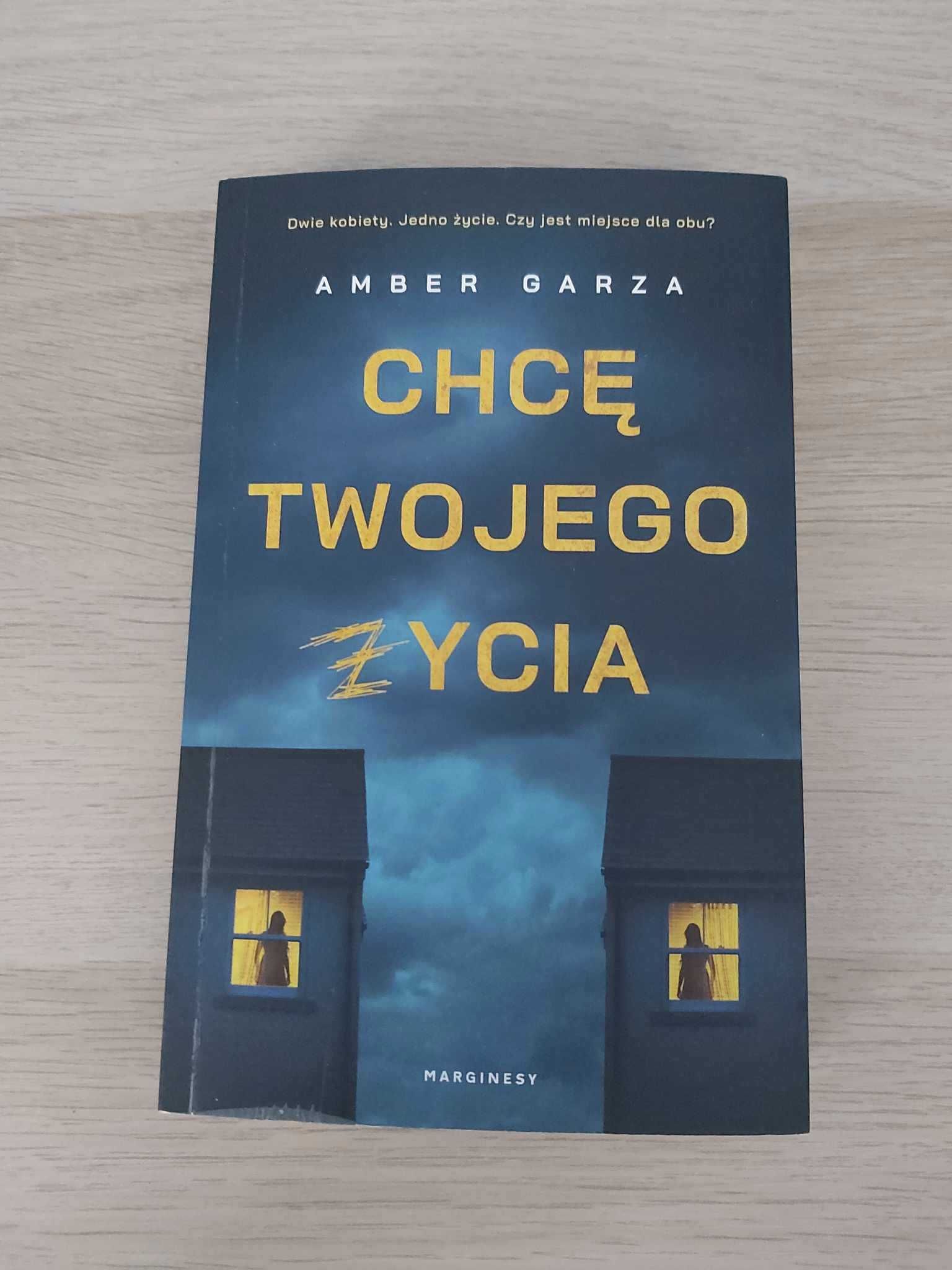 Chce twojego życia - Amber Garza