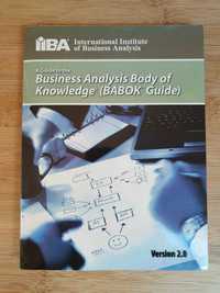 A Guide to the Business Analysis Body of Knowledge (BABOK Guide)